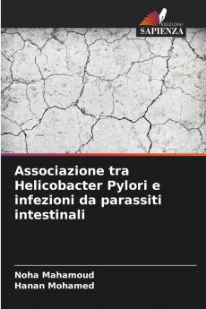 Associazione tra Helicobacter Pylori e infezioni da parassiti intestinali