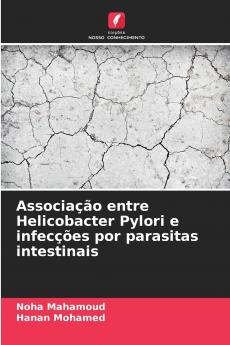 Associação entre Helicobacter Pylori e infecções por parasitas intestinais