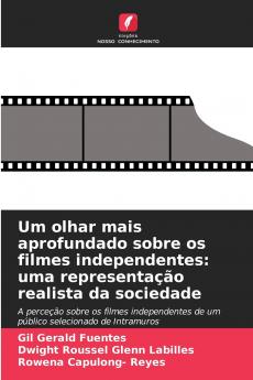 Um olhar mais aprofundado sobre os filmes independentes