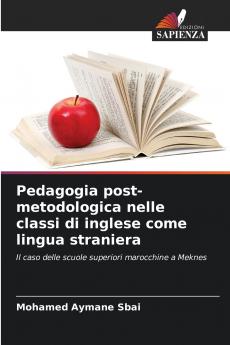 Pedagogia post-metodologica nelle classi di inglese come lingua straniera