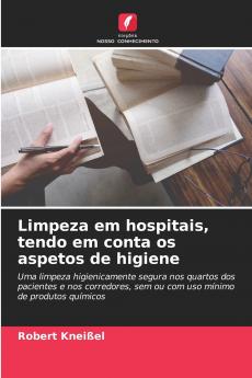 Limpeza em hospitais tendo em conta os aspetos de higiene