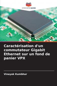 Caractérisation d'un commutateur Gigabit Ethernet sur un fond de panier VPX