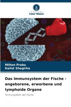 Das Immunsystem der Fische - angeborene erworbene und lymphoide Organe
