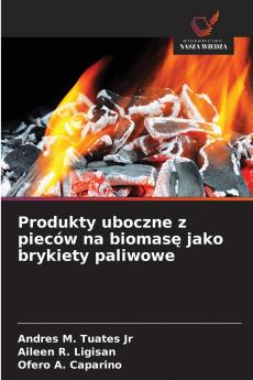 Produkty uboczne z pieców na biomasę jako brykiety paliwowe