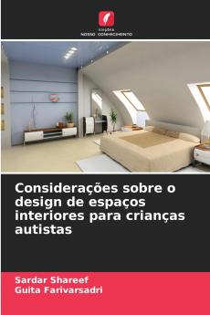 Considerações sobre o design de espaços interiores para crianças autistas