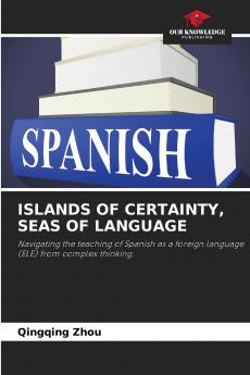 ISLANDS OF CERTAINTY SEAS OF LANGUAGE