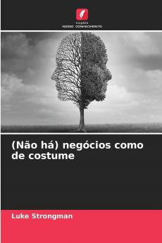 (Não há) negócios como de costume