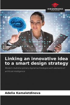Linking an innovative idea to a smart design strategy