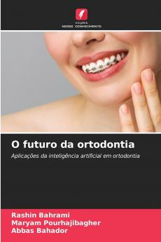 O futuro da ortodontia