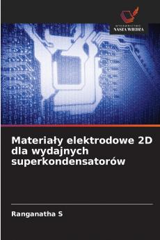 Materiały elektrodowe 2D dla wydajnych superkondensatorów