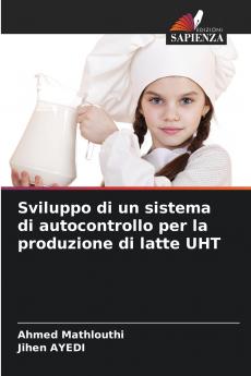 Sviluppo di un sistema di autocontrollo per la produzione di latte UHT