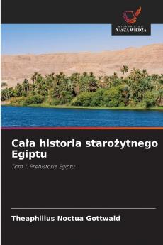 Cała historia starożytnego Egiptu