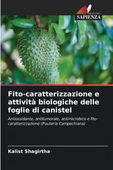 Fito-caratterizzazione e attività biologiche delle foglie di canistel