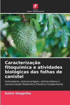 Caracterização fitoquímica e atividades biológicas das folhas de canistel