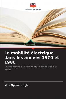 La mobilité électrique dans les années 1970 et 1980
