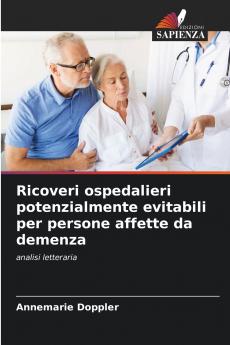Ricoveri ospedalieri potenzialmente evitabili per persone affette da demenza