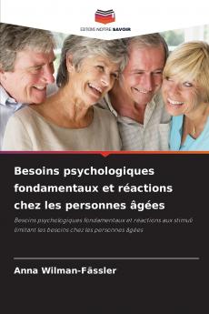 Besoins psychologiques fondamentaux et réactions chez les personnes âgées
