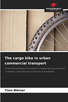The cargo bike in urban commercial transport