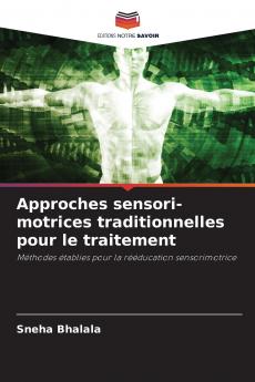 Approches sensori-motrices traditionnelles pour le traitement