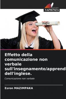 Effetto della comunicazione non verbale sull'insegnamento/apprendimento dell'inglese.