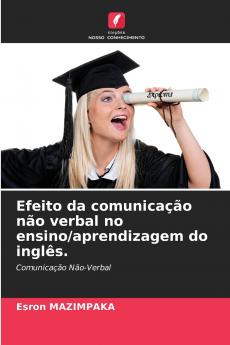 Efeito da comunicação não verbal no ensino/aprendizagem do inglês.