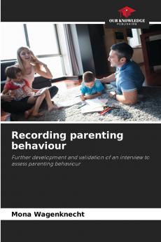 Recording parenting behaviour
