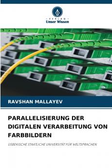 PARALLELISIERUNG DER DIGITALEN VERARBEITUNG VON FARBBILDERN