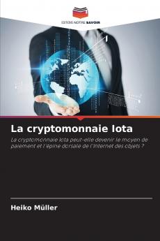 La cryptomonnaie Iota