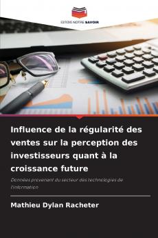 Influence de la régularité des ventes sur la perception des investisseurs quant à la croissance future