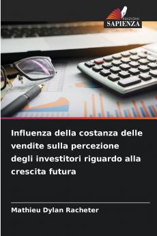 Influenza della costanza delle vendite sulla percezione degli investitori riguardo alla crescita futura