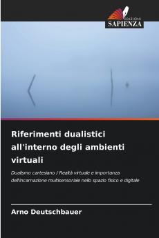 Riferimenti dualistici all'interno degli ambienti virtuali