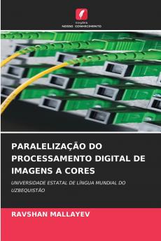 PARALELIZAÇÃO DO PROCESSAMENTO DIGITAL DE IMAGENS A CORES