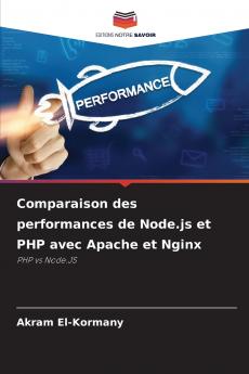 Comparaison des performances de Node.js et PHP avec Apache et Nginx