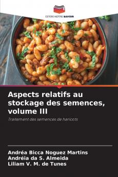 Aspects relatifs au stockage des semences volume III