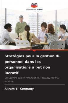 Stratégies pour la gestion du personnel dans les organisations à but non lucratif