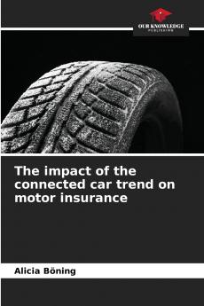 The impact of the connected car trend on motor insurance