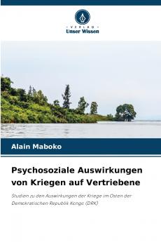 Psychosoziale Auswirkungen von Kriegen auf Vertriebene