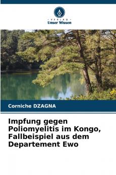 Impfung gegen Poliomyelitis im Kongo Fallbeispiel aus dem Departement Ewo