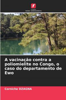A vacinação contra a poliomielite no Congo o caso do departamento de Ewo