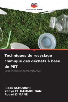 Techniques de recyclage chimique des déchets à base de PET