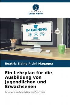 Ein Lehrplan für die Ausbildung von Jugendlichen und Erwachsenen