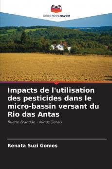 Impacts de l'utilisation des pesticides dans le micro-bassin versant du Rio das Antas