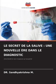 LE SECRET DE LA SALIVE