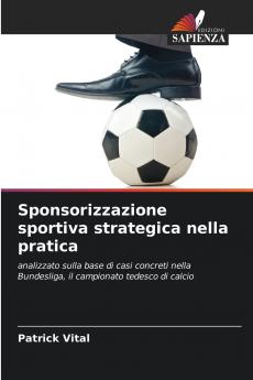 Sponsorizzazione sportiva strategica nella pratica