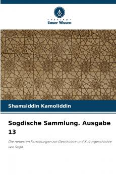 Sogdische Sammlung. Ausgabe 13