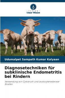 Diagnosetechniken für subklinische Endometritis bei Rindern