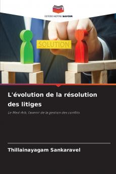 L'évolution de la résolution des litiges