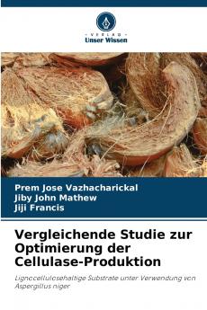 Vergleichende Studie zur Optimierung der Cellulase-Produktion