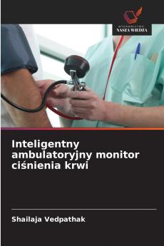 Inteligentny ambulatoryjny monitor ciśnienia krwi