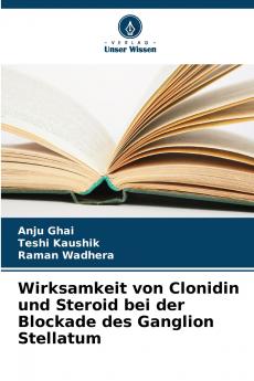 Wirksamkeit von Clonidin und Steroid bei der Blockade des Ganglion Stellatum